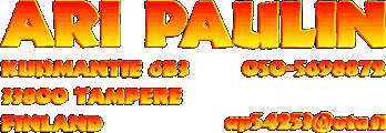 Contact: Ari Paulin, Kuismantie 6B3, 33800 Tampere, Finland, 
050-5698872