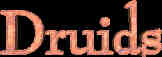 Druids